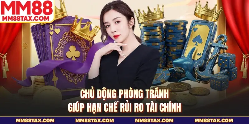 Hướng Dẫn Chơi Bài Bip - Sự Thật Đằng Sau Các Chiêu Trò 5 Chủ động phòng tránh giúp hạn chế rủi ro tài chính