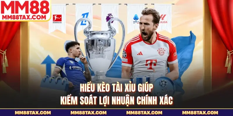 Cách Tính Tiền Thua Thắng Cá Độ Bóng Đá - Ví Dụ Dễ Hiểu 5 Hiểu kèo tài xỉu giúp kiểm soát lợi nhuận chính xác