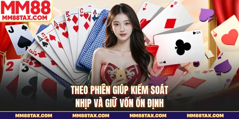 Phương Pháp Chơi Baccarat Luôn Thắng - Cách Đọc Cầu Hay 5 Theo phiên giúp kiểm soát nhịp và giữ vốn ổn định